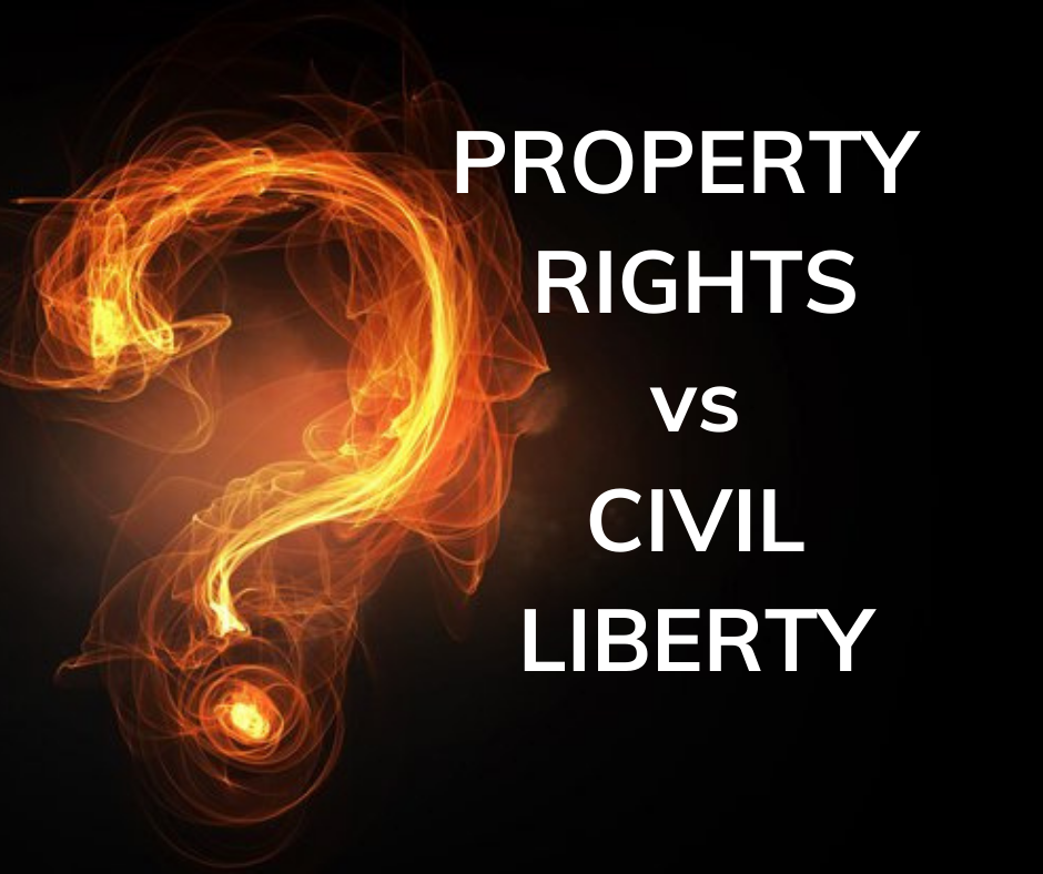 The Burning Question: Property Rights vs Civil Liberties